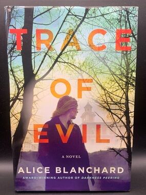 Book Trace of Evil A Novel Alice Blanchard 1st Edition 2019 December